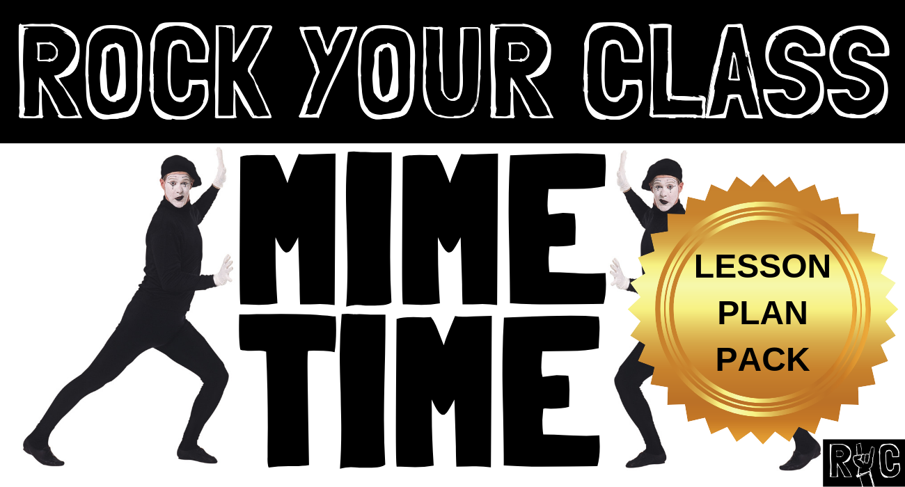 MIME TIME Lesson Plan Pack #rockyourclass