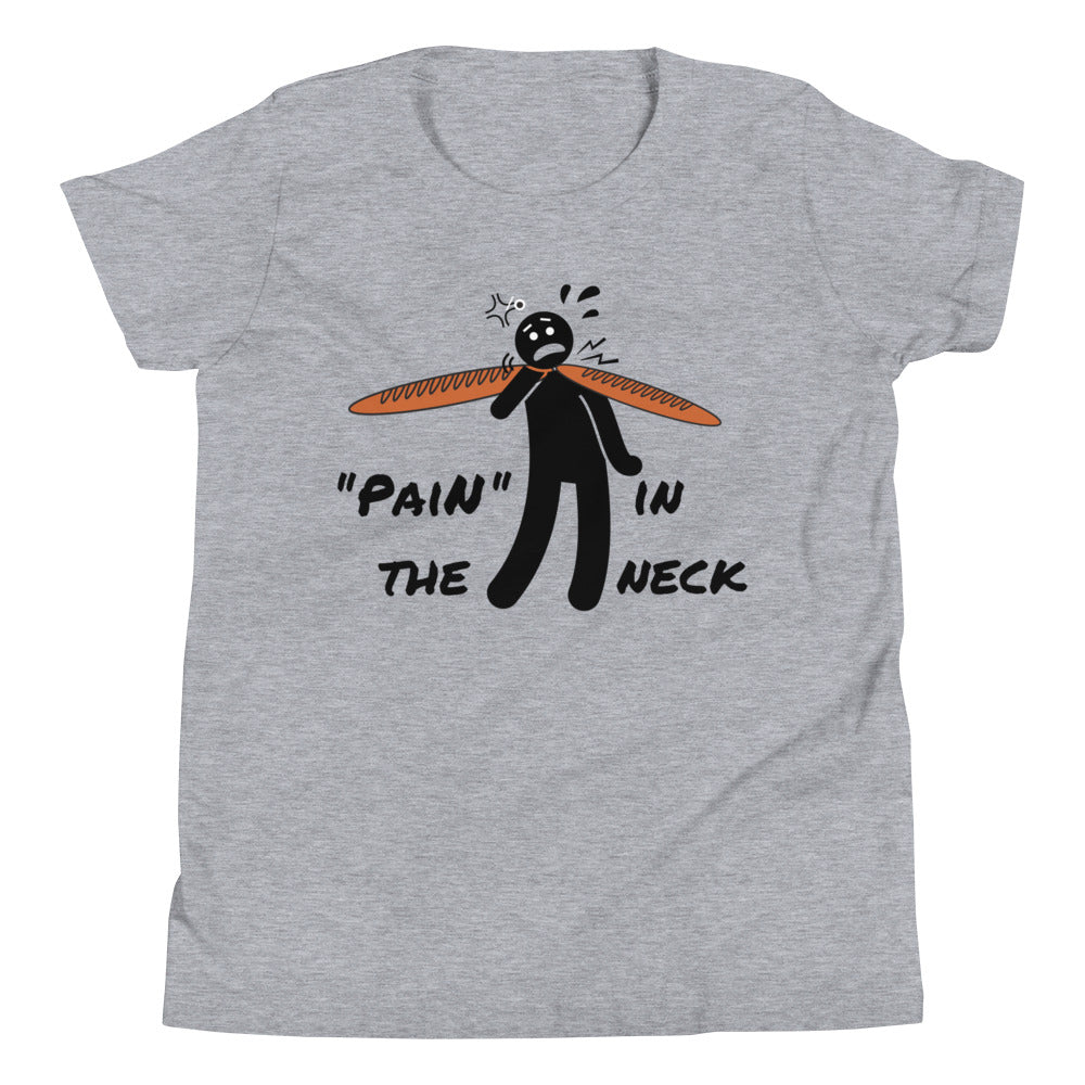 "Pain" in the Neck - Youth Short Sleeve T-Shirt - LIGHT
