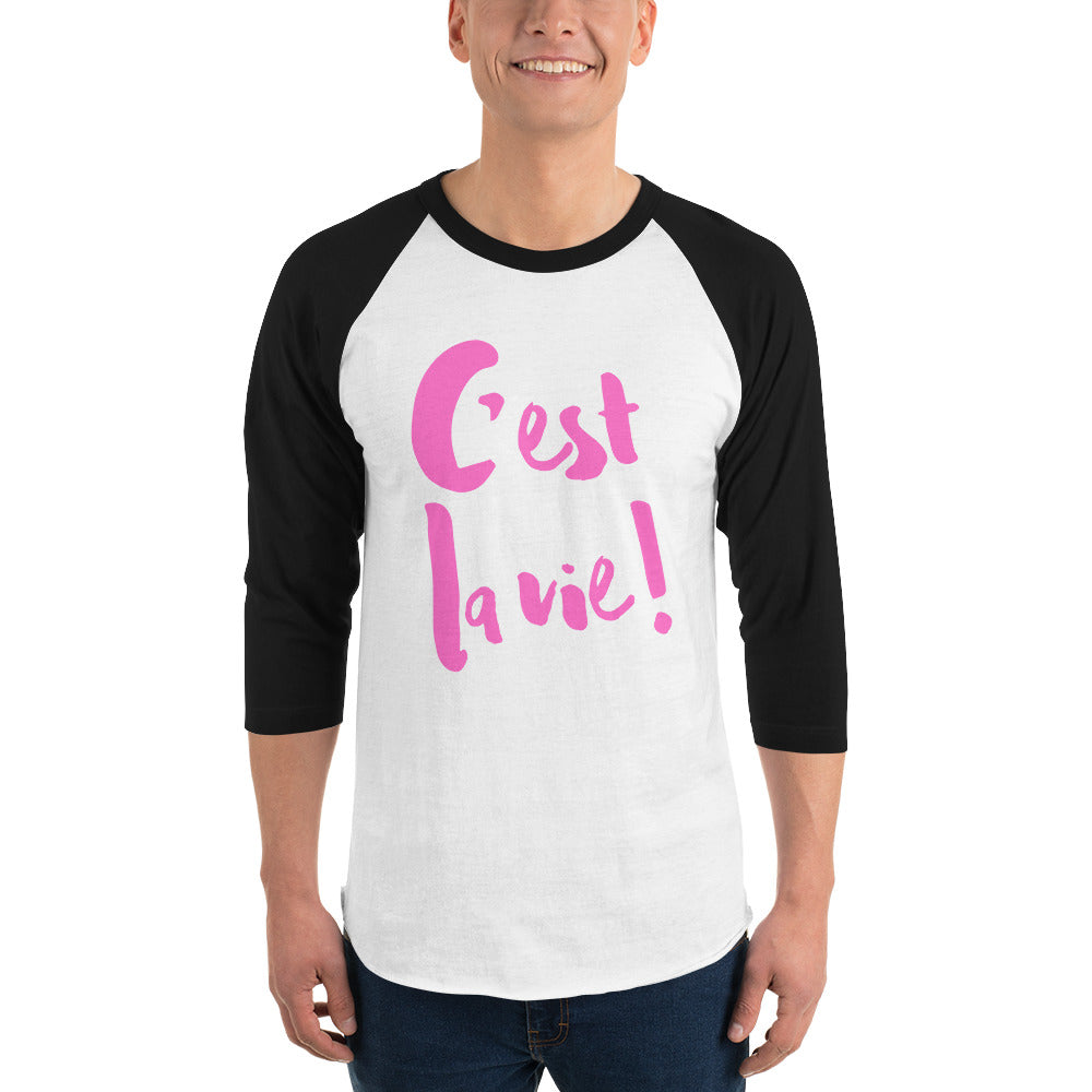 C'est la vie - 3/4 sleeve raglan shirt UNISEX - PINK LINE