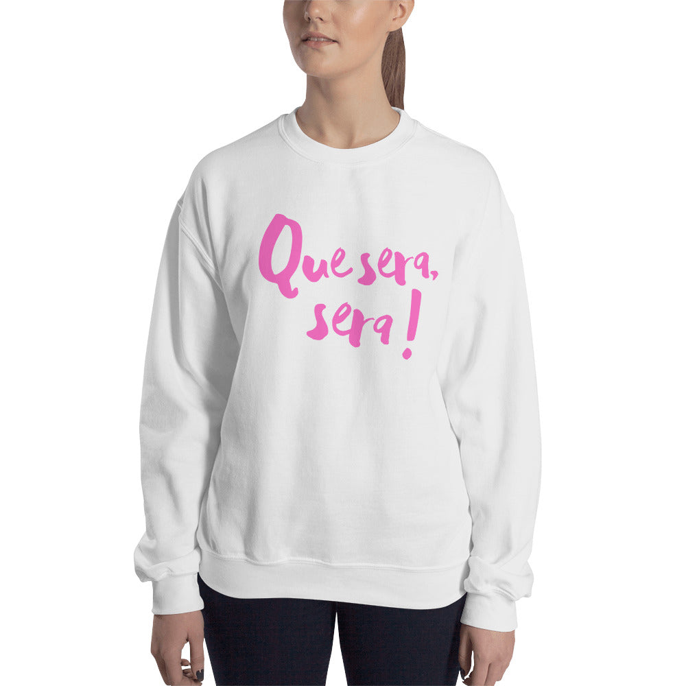 Que sera sera Sweatshirt UNISEX - PINK LINE