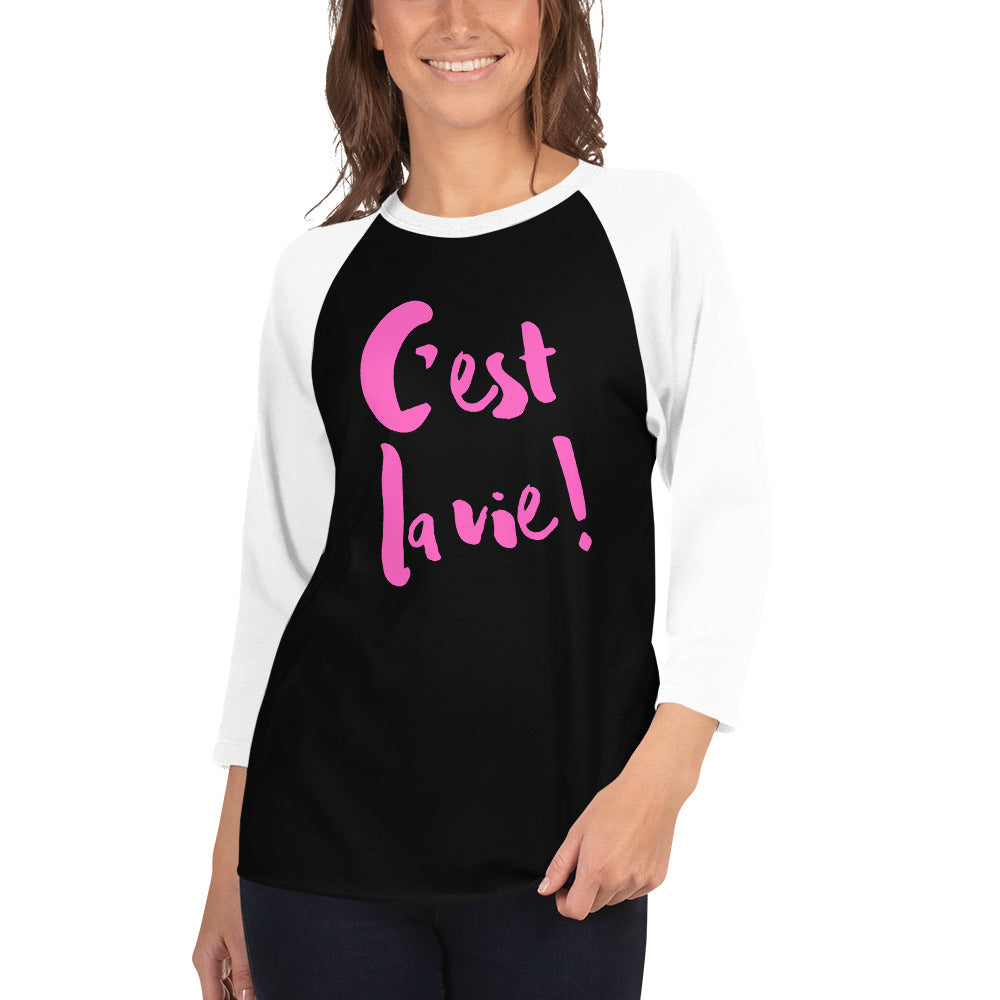 C'est la vie - 3/4 sleeve raglan shirt UNISEX - PINK LINE