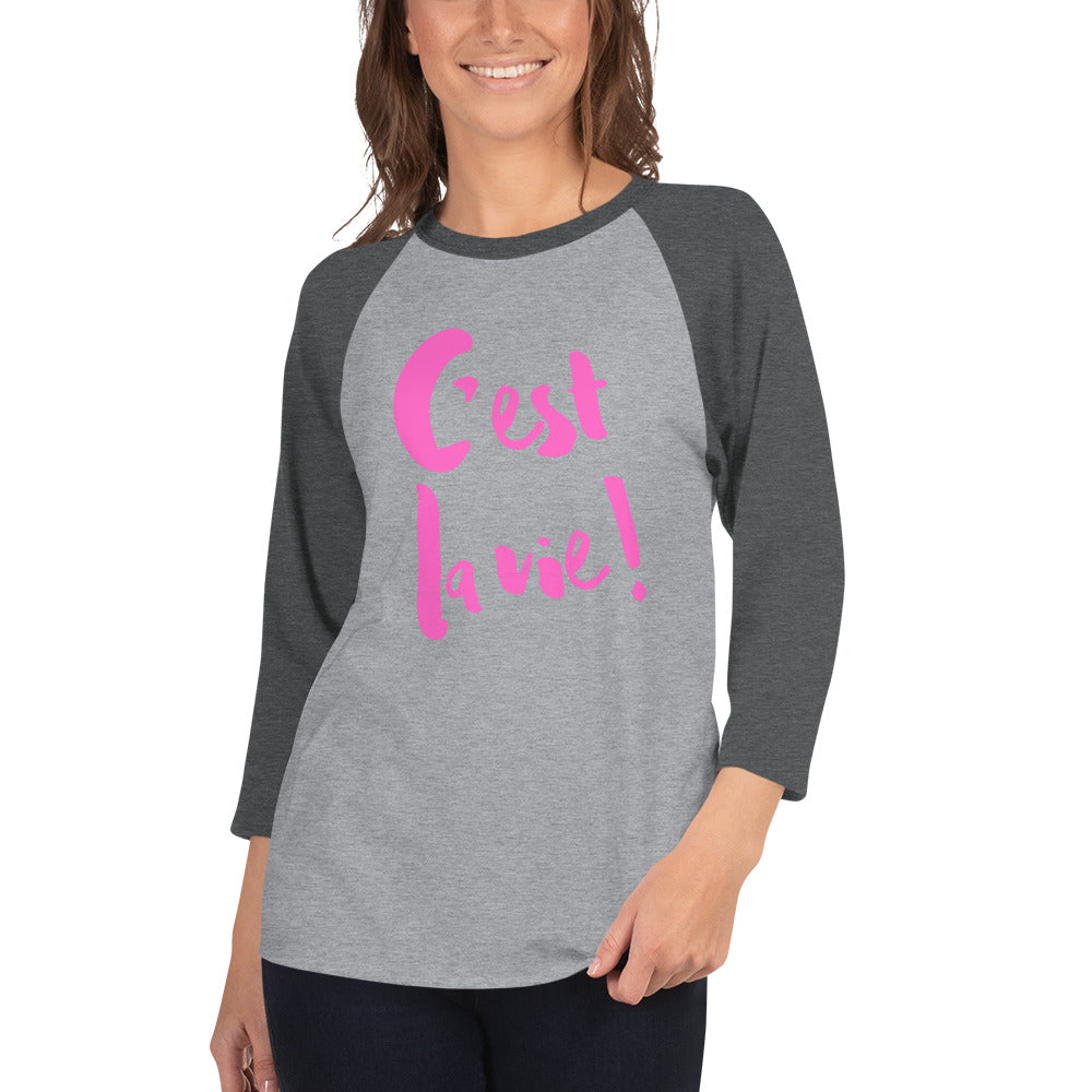 C'est la vie - 3/4 sleeve raglan shirt UNISEX - PINK LINE