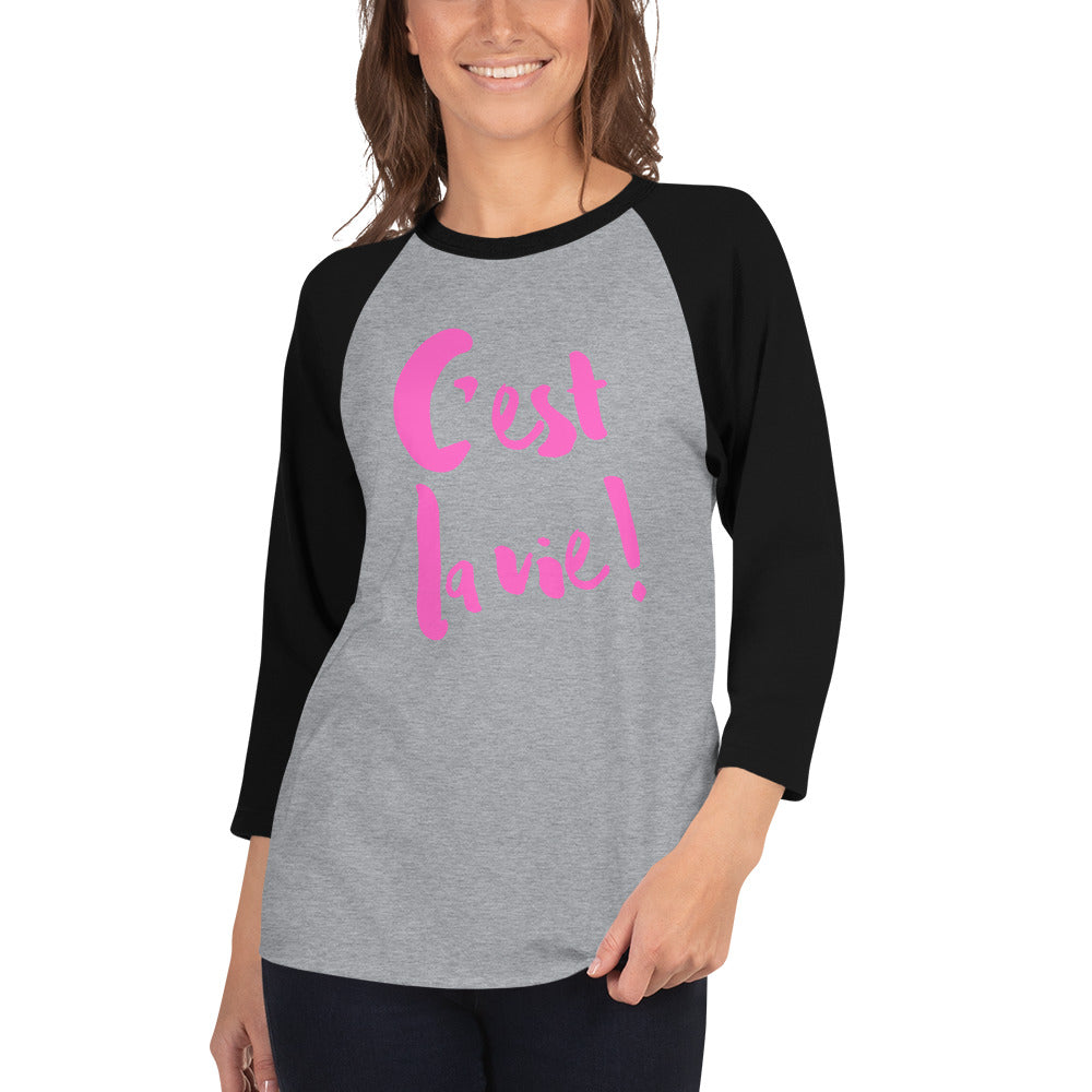 C'est la vie - 3/4 sleeve raglan shirt UNISEX - PINK LINE