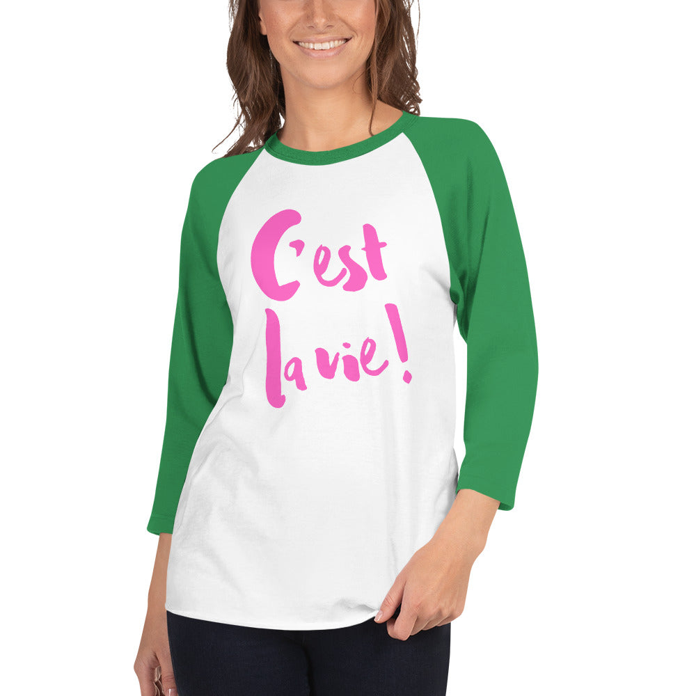 C'est la vie - 3/4 sleeve raglan shirt UNISEX - PINK LINE