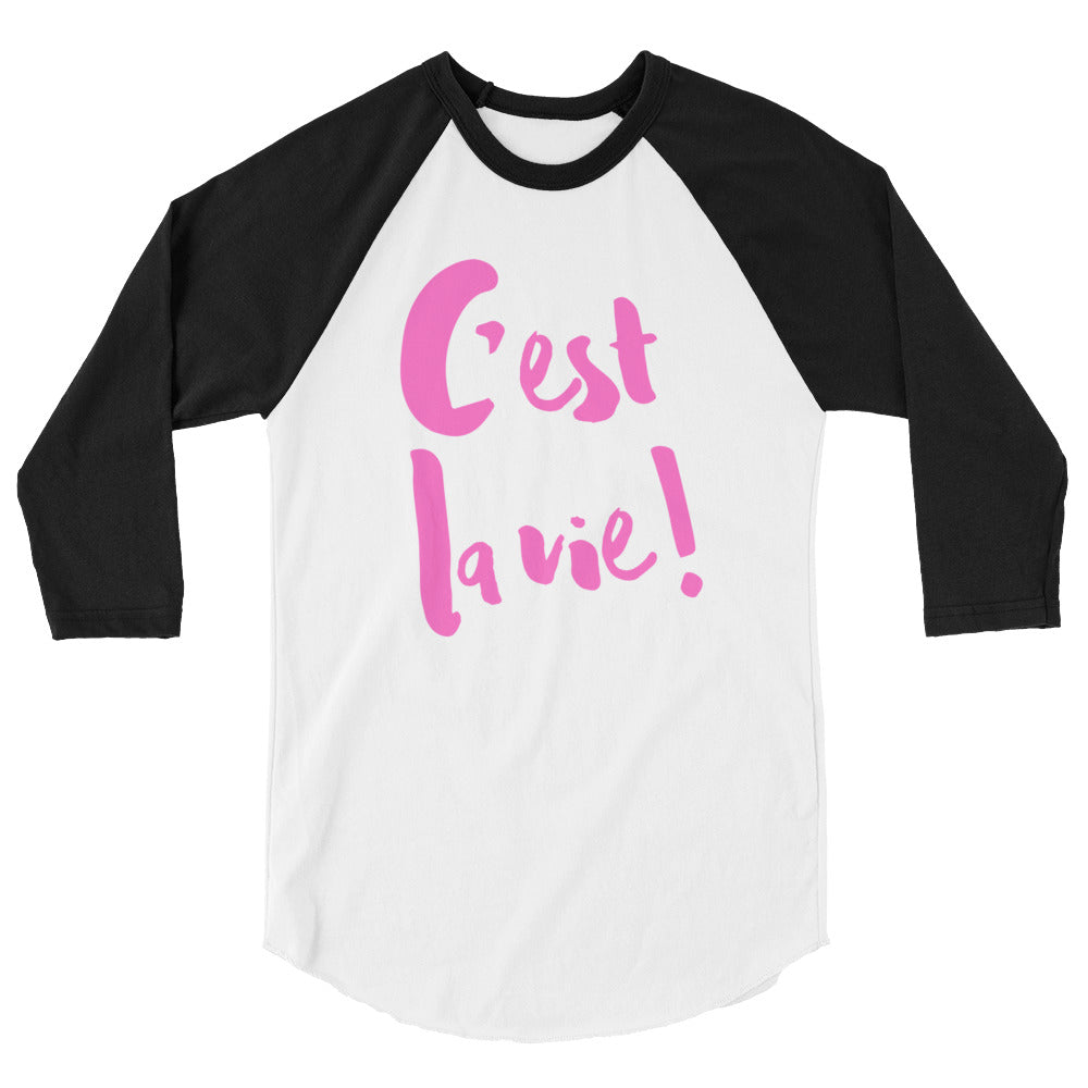 C'est la vie - 3/4 sleeve raglan shirt UNISEX - PINK LINE