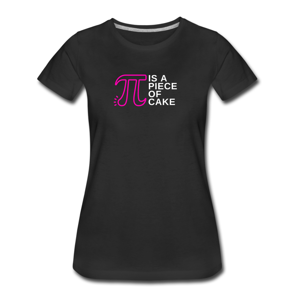 Pi is a Piece of Cake - Women’s Premium Math Teacher T-Shirt - black