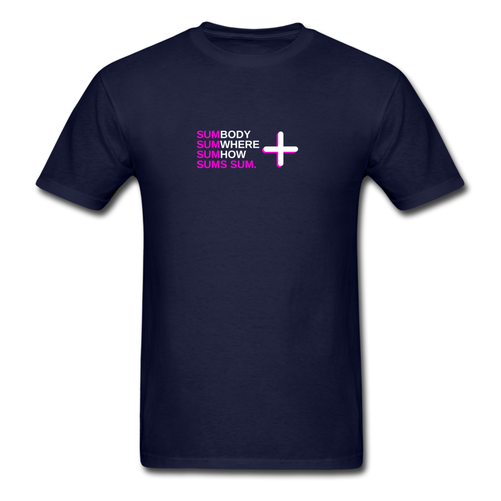 Sumbody Sumwhere Sums sum - Unisex Classic Math T-Shirt - navy