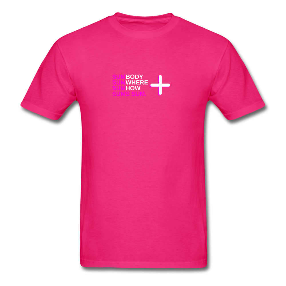 Sumbody Sumwhere Sums sum - Unisex Classic Math T-Shirt - fuchsia