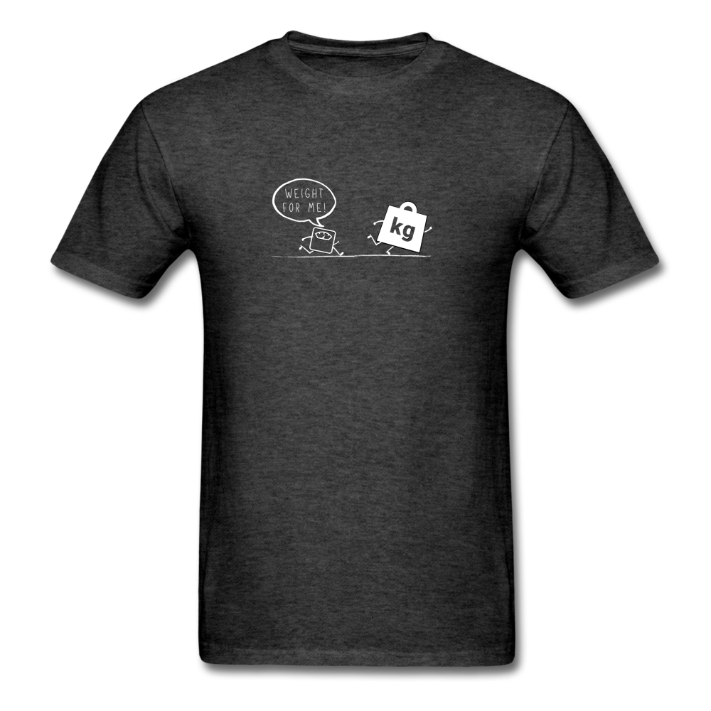 Weight for Me! - Unisex Classic Math and Science T-Shirt - heather black