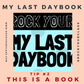 MY LAST DAYBOOK Rock Your Class #rockyourclass