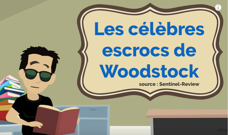 Célèbres escrocs de Woodstock - French story time