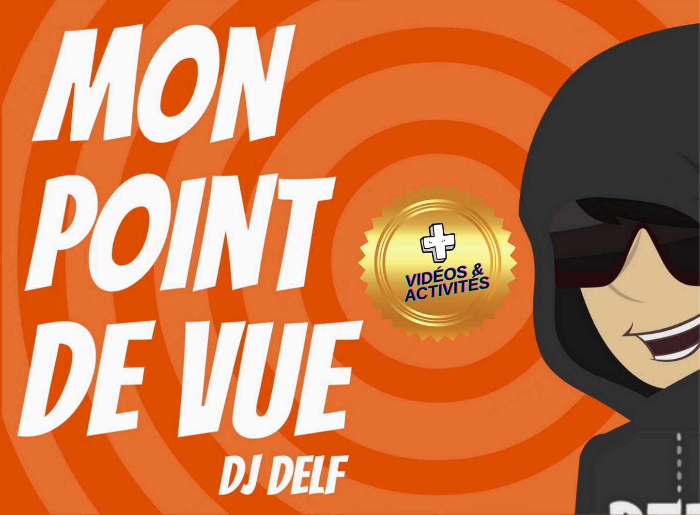 MON POINT DE VUE - DJ DELF Series - IC Reader - Single copy or Class sets of 20 or 30 with FULL FOREVER PLATFORM ACCESS INCLUDED ($135 value)