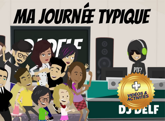 MA JOURNÉE TYPIQUE - DJ DELF Series - IC Reader - Single copy or Class sets of 20 or 30