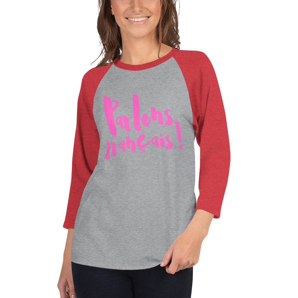 Parlons francais - 3/4 sleeve raglan shirt - PINK LINE