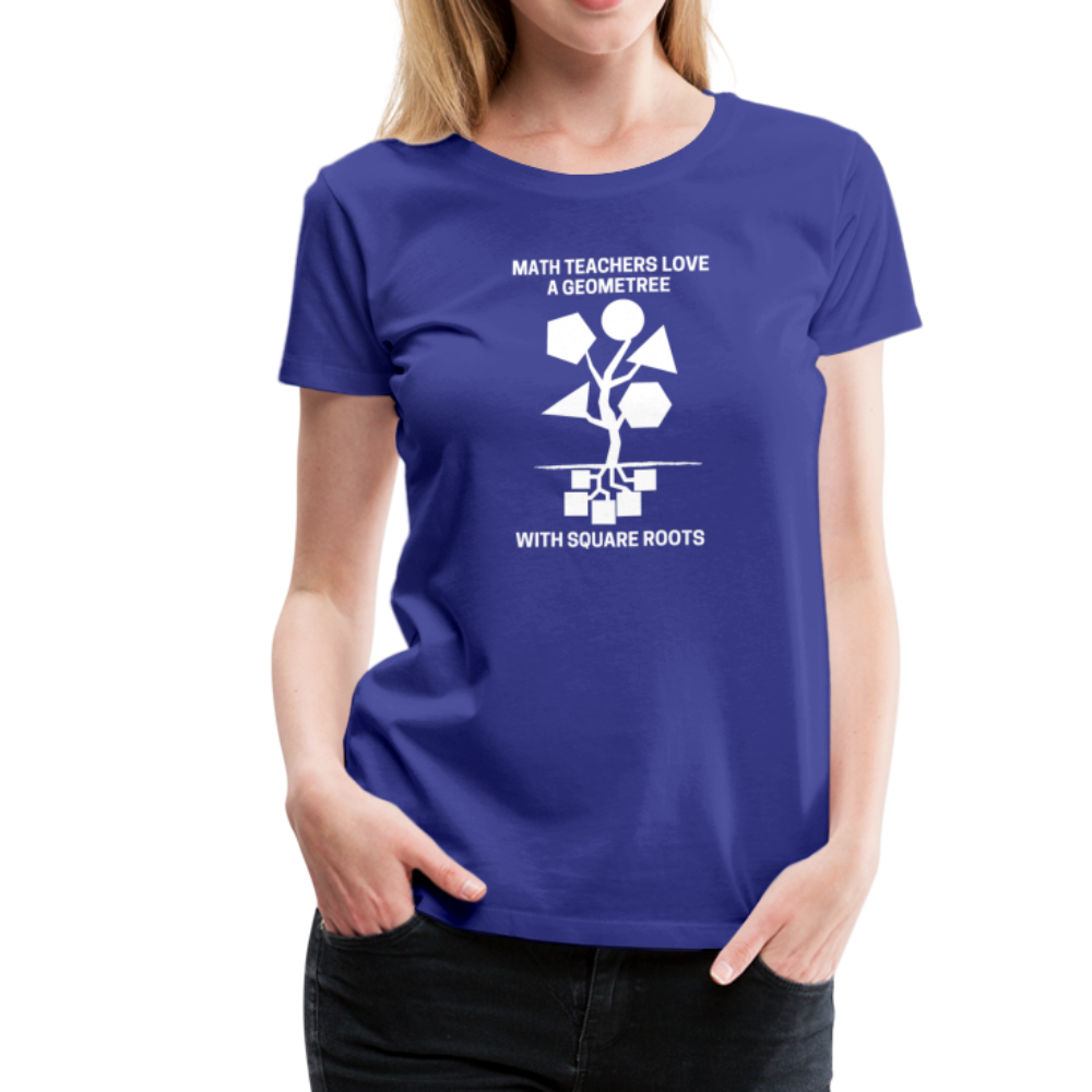 Math Teachers Love a Geometree With Square Roots - Women’s Premium T-Shirt - royal blue