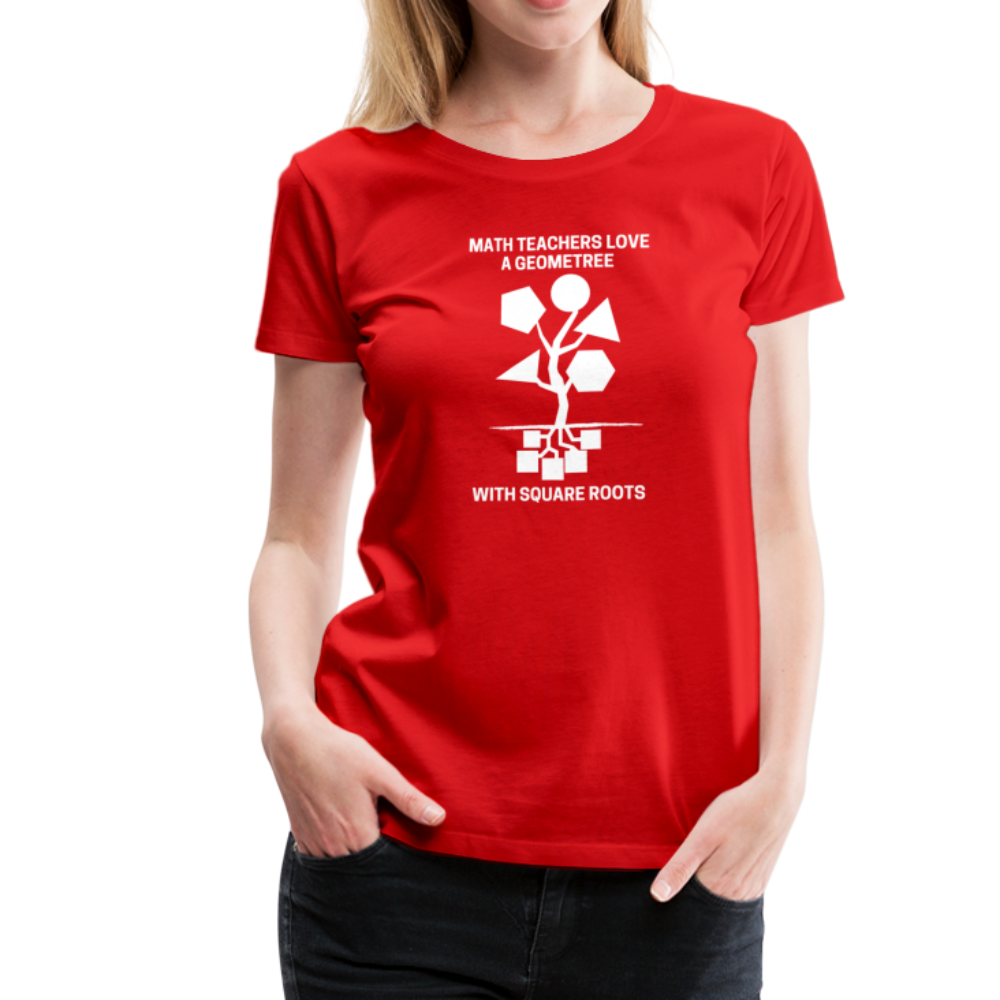 Math Teachers Love a Geometree With Square Roots - Women’s Premium T-Shirt - red