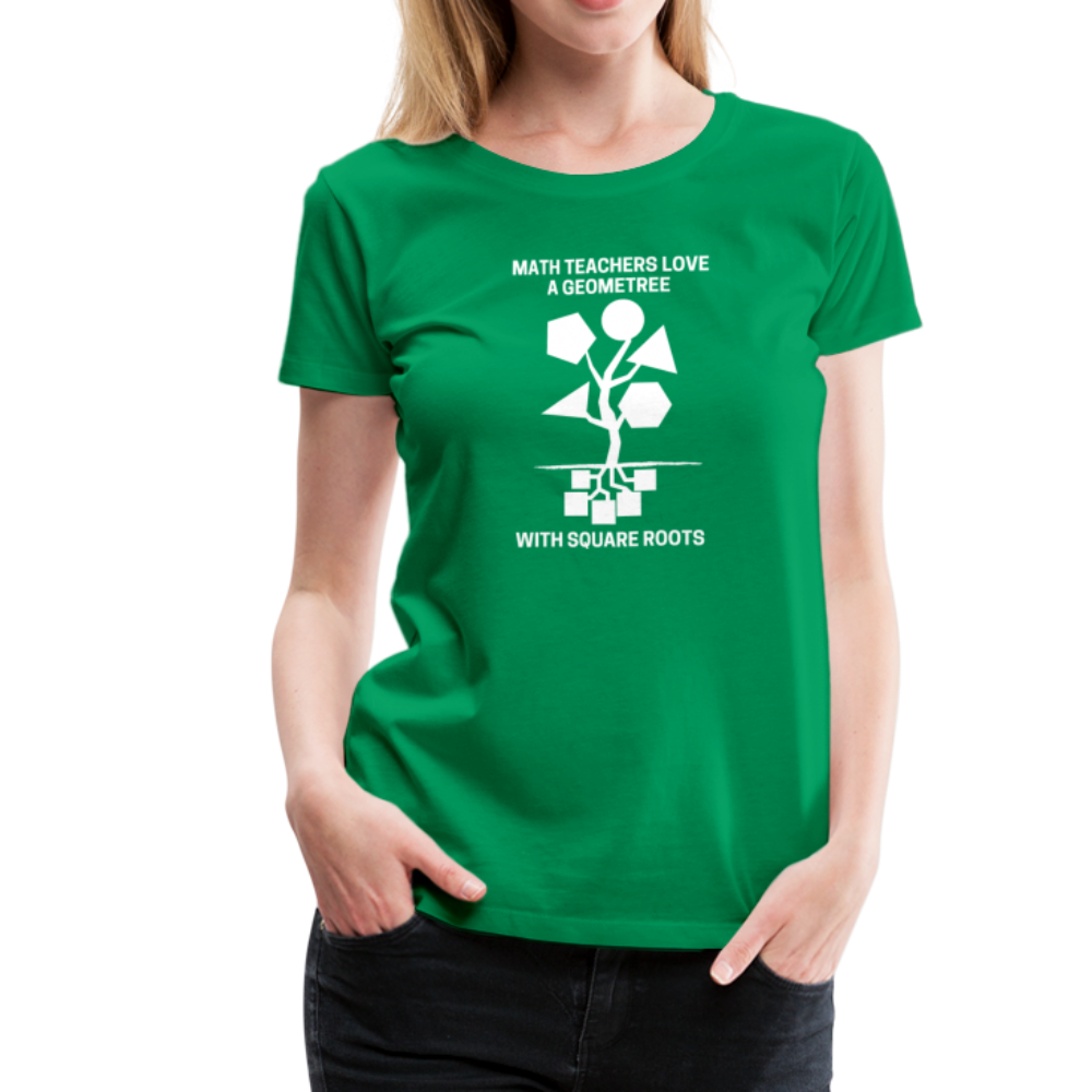 Math Teachers Love a Geometree With Square Roots - Women’s Premium T-Shirt - kelly green