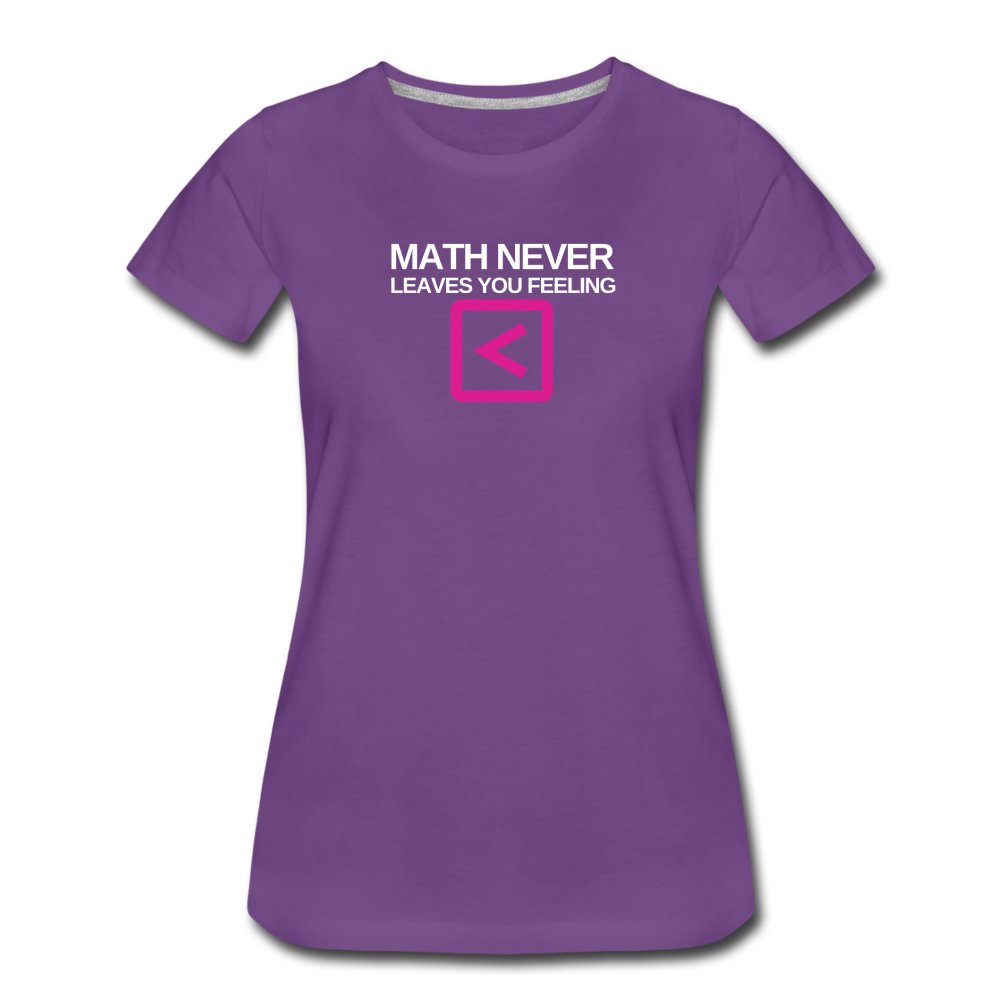 Math never leaves you feeling less than - Women’s Premium T-Shirt - purple