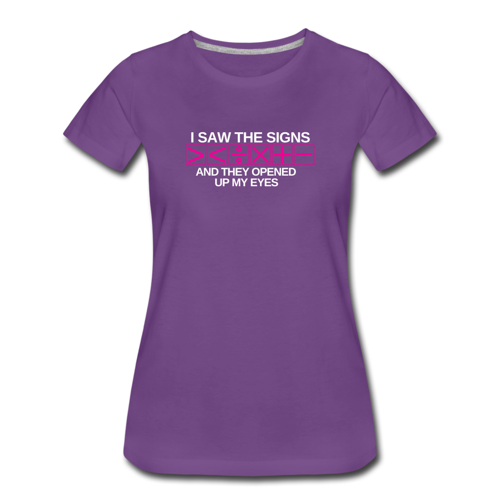 I Saw The Signs - Women’s Premium Math T-Shirt - purple