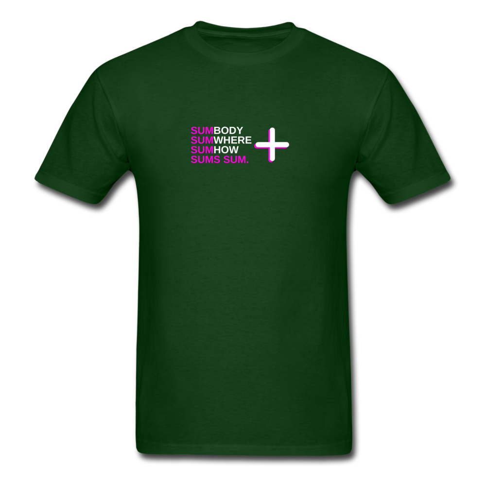 Sumbody Sumwhere Sums sum - Unisex Classic Math T-Shirt - forest green