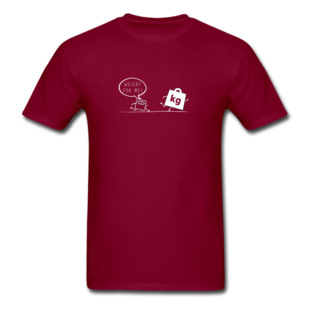 Weight for Me! - Unisex Classic Math and Science T-Shirt - burgundy
